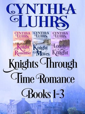 cover image of Knights Through Time Romance Books 1-3